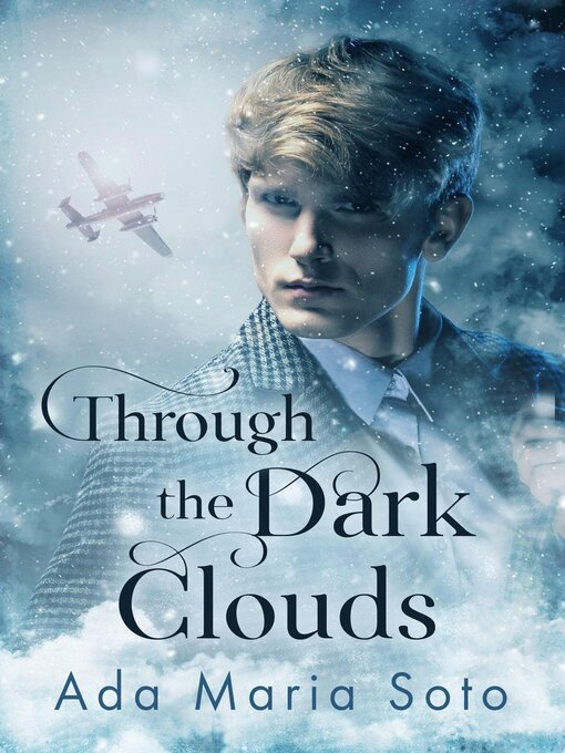 Title details for Through the Dark Clouds by Ada Maria Soto - Available